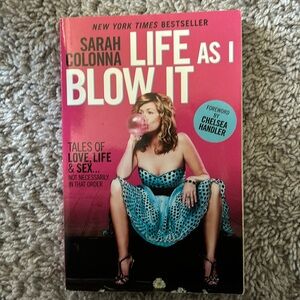 Life as I blow it by Sarah colonna